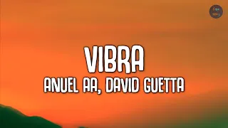 Anuel AA, David Guetta - Vibra (Letra) | LLNM2