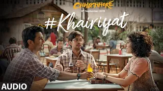 Full Song: KHAIRIYAT (BONUS TRACK) | CHHICHHORE | Sushant, Shraddha | Pritam, Amitabh B|Arijit Singh