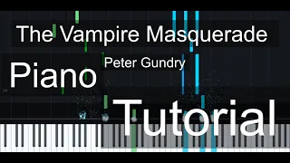 The Vampire Masquerade - Peter Gundry | Piano Tutorial