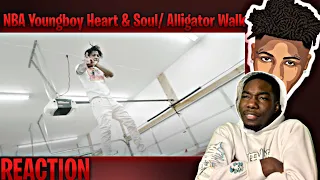 MAMA THERE HE GO! NBA Youngboy Heart & Soul/ Alligator Walk REACTION!!