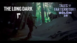 Kasvetli körfez'in kabadayıları. The Long Dark Tales From Far Territories 2024 İzci B 28