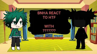 MHA react to Happy Tree Friend with ???? |15+|Gacha life|