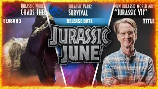 NEW MOVIE TITLE, SEASON 2 ANNOUNCEMENT, RELEASE DATE CONFIRMATION & MORE COMING IN JURASSIC JUNE!