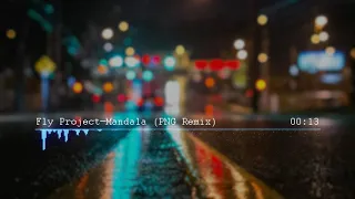 Fly Project — Mandala (Persona non grata Remix)