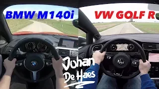 BMW M140i 340 hp VS VW Golf R 310 hp POV test drive