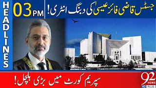 92 News Headlines 3 PM | Justice Qazi Faiz Isa Joined Supreme Court! | 16 September 2023