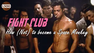 How Fight Club Turns Men Into Space Monkeys