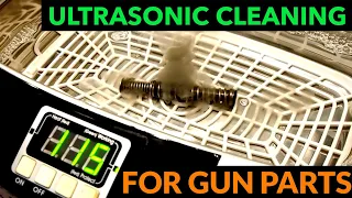 Ultrasonic Cleaning For Gun Parts