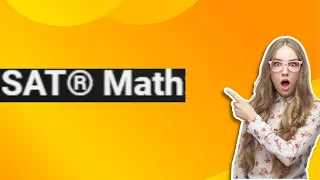 SAT® Math: Hard Questions EASY Hacks. exponent and trigonometry