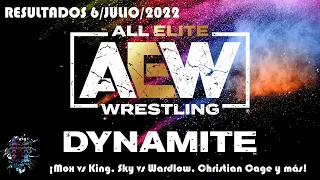 Resultados de AEW Dynamite 6/Julio/2022 (¡Mox vs King, Sky vs Wardlow, Christian Cage y más!)