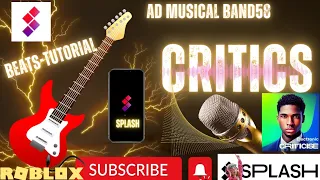Critics-(Official Music Video)Tutorial Guide| Splash Music And beat Maker| Make a song in a Minutes