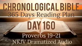 Day 160 - One Year Chronological Daily Bible Reading Plan - NKJV Dramatized Audio Version - June 9