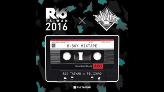 DJ Pilizhao - 2016 R16 Taiwan X WBC World BBoy Classic Mixtape