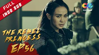 The Rebel Princess [EP56] Helan Zhen Akan Menikah Dengan Awu? （Zhang Zi Yi、Zhou Yi Wei）
