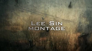 LEE SIN MONTAGE #2