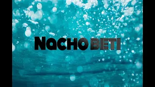 nacho beti