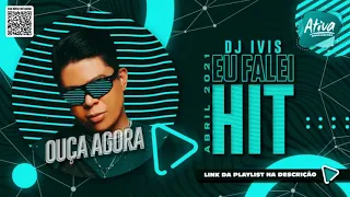 DJ IVIS E MC DELADO 《BOTA ELAS PRA SENTAR》 #ATUALIZADO [ABRIL 2021]