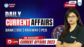 29 Aug Current Affairs 2023 | Daily Current Affairs | Banking Current Affairs 2023 | SSC | Railway