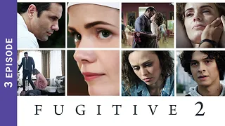 FUGITIVE (SEASON 2). Episode 3. Russian TV Series. StarMedia. Melodrama. English Subtitles