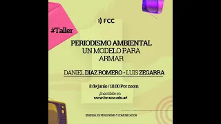 Charla Taller Periodismo ambiental un modelo para armar