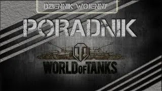 World of Tanks: Poradnik WOT - Czołgi Magazynkowe