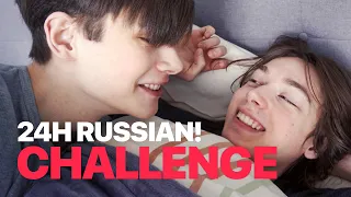 24 Hours Russian! — Couple Challenge
