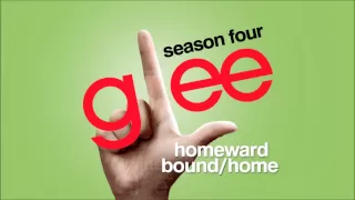 Homeward Bound / Home - Glee [HD Full Studio]