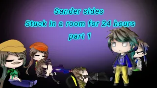 ll Sander Sides Stuck in a Room For 24 Hours ll (Part 1)