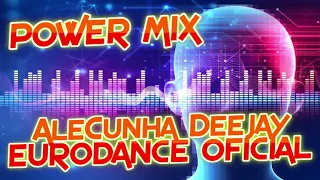 EURODANCE 90S POWER MIX VOLUME 01 (Mixed by AleCunha DJ)