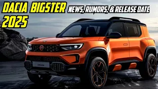 2025 Dacia Bigster: News, Rumors, & Release Date (Full Breakdown)