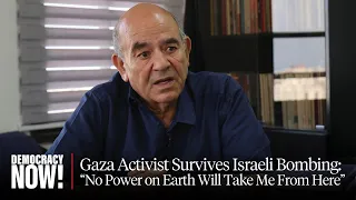 Palestinian Human Rights Lawyer Raji Sourani Describes Surviving Israel Bombing His Home in Gaza
