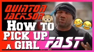 How to Pick Up a Girl FAST (Quinton Jackson)