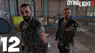 Dying Light 2 Stay Human. Прохождение. Часть 12 (Помощь Миротворцам)