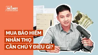 Những điều cần lưu ý khi mua bảo hiểm nhân thọ | How2Money x Doctor Housing. Ep5