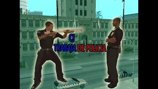 CJ TRABAJA DE POLICÍA || 1/2 || GTA SAN ANDREAS - LOQUENDO