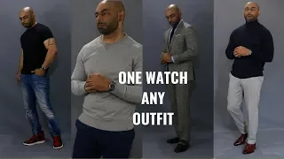 How To Wear One Watch With Any Outfit