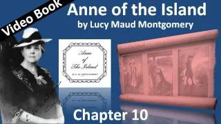 Chapter 10 - Anne of the Island by Lucy Maud Montgomery - Patty's Place