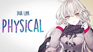 「Nightcore」→ ​​Dua Lipa - Physical (Lyrics)