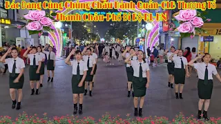 Bác Đang Cùng Chúng Cháu Hành Quân-CLB Thượng Tổ Thanh Châu-Phố Đi Bộ-PL-HN