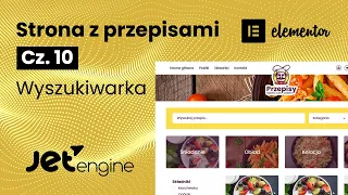 [cz.10] Strona z przepisami w Wordpress (JetEngine) (Elementor) - Wyszukiwarka