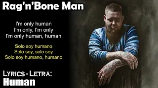 Rag'n'Bone Man - Human (Lyrics English-Spanish) (Inglés-Español)