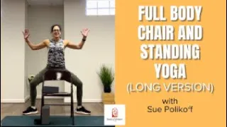 Full Body Chair and Standing Yoga Longer Version