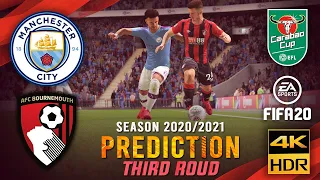 MANCHESTER CITY vs BOURNEMOUTH | FIFA 20 Predictions: Carabao Cup 2020/2021 ● | #MCIBOU