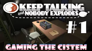 Keep Talking and Nobody Explodes Pt. 1: Tyler Can't Count: Gaming the Cistem