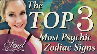 Top 3 Most Psychic Zodiac Signs. For all 12 signs - 10 Techniques to SEE how psychic you are!