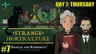 STRANGE HORTICULTURE Full Gameplay Part 7 - Day 7: Thursday