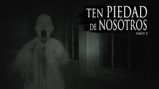 TEN PIEDAD DE NOSTROS (PARTE 2)