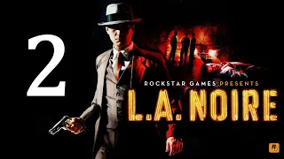 Прохождение L.A. Noire #2 Вооружен и очень опасен (PS4)