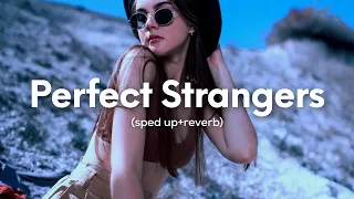 Jonas Blue - Perfect Strangers (Sped up+reverb) ft. JP Cooper