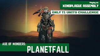 AoW: Planetfall - Tier One Challenge - 24 - Xenoplague Assembly